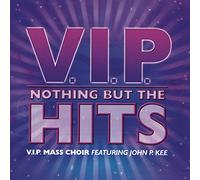 Vip Mass Choir - Nothing But the Hits