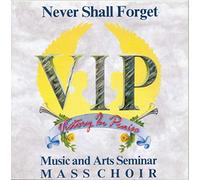 VIP Music & Arts Seminar Mass - Never Shall Forget