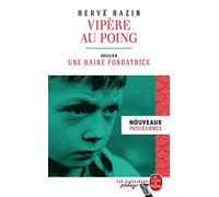 Vipère au poing: Dossier thématique : une haine fondatrice
