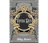Vipers Den (The Dance of Serpents and Men)
