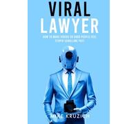 Viral Lawyer: How to Make Videos So Good People Feel Stupid Scrolling Past