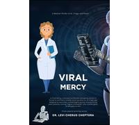 Viral Mercy: A Medical Thriller of AI, Triage, and Power
