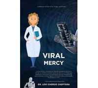 Viral Mercy: A Medical Thriller of AI, Triage, and Power