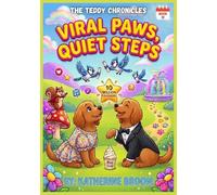 Viral Paws, Quiet Steps: The Teddy Chronicles