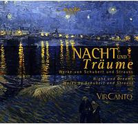 VirCanto - Franz Schubert/Richard Strauss/Franz Abt: Nacht und Träume
