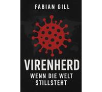 Virenherd: Wenn die Welt stillsteht