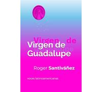 Virgen de Guadalupe: Poesía