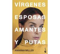 Vírgenes, esposas, amantes y putas (Actualidad)