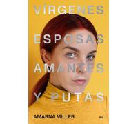 Vírgenes, esposas, amantes y putas (MR Divulgación)