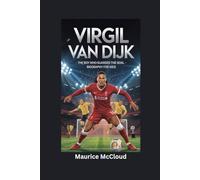 VIRGIL VAN DIJK: The Boy Who Guarded the Goal- Biography for kids