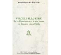Virgile Illustré De La Renaissance À Nos Jours En France Et En Italie