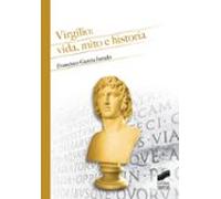 Virgilio: Vida Mito E Historia