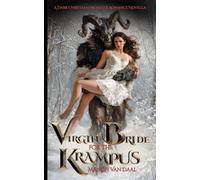 Virgin Bride for the Krampus: A Dark Christmas Monster Romance Novella (Devoted Monsters)