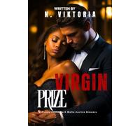 Virgin Prize: A Steamy BWWM interracial Multicultural Standalone Forbidden Love Dark Mafia Auction Romance (DARK DYNASTY)