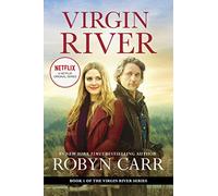 Virgin River: A Novel: 1 (Virgin River, 1)