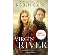 Virgin River: NOW A NETFLIX SERIES! A cosy small town romance perfect for fans of second chances and healing hearts in 2026!: Book 1 (A Virgin River Novel)