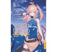 Virgin Road - Die Henkerin und ihre Art zu Leben Light Novel 05: 5