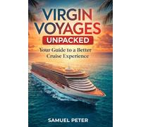 Virgin Voyages Unpacked: Your Guide to a better cruise Experience