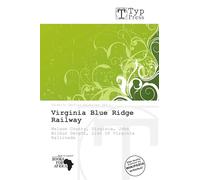 Virginia Blue Ridge Railway: Nelson County, Virginia, John Wilbur Dwight, List Of Virginia Railroads