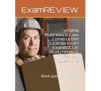 Virginia Business & Law Construction License Exam ExamFOCUS Study Notes & Review Questions