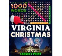 Virginia Christmas Word Search (Large Print): 50 Local Word-Find Puzzles • 20 Words Each • 1000 Virginia Terms • Answers Included • Easy to Read for ... (50 States Christmas Word Search Collection)