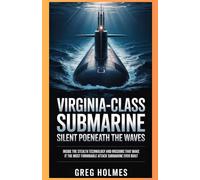 Virginia-Class Submarine Silent Power Beneath the Waves: Inside the Stealth Technology and Missions That Make It the Most Formidable Attack Submarine Ever Built
