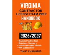 VIRGINIA CONTRACTOR LICENSE EXAM PREP HANDBOOK: A trusted reference for passing the exam on your first try