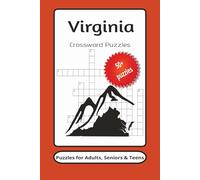Virginia Crossword Puzzles: Easy to Read Print about Virginia, Outdoors, Landmarks and More | 6x9 in, 120 pages | 50+ puzzles ...Gift for Vacations, Holidays, Travel, & Relaxation