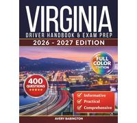 Virginia Driver Handbook & Exam Prep: 400 Practice Questions, Road Signs Guide & Complete Study Manual for the Virginia DMV Permit Test (FULL COLOR EDITION)