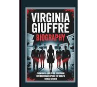 VIRGINIA GIUFFRE BIOGRAPHY: FROM MAR-A-LAGO TO THE COURTROOM HOW ONE WOMAN EXPOSED THE WORLD’S DARKEST SECRETS