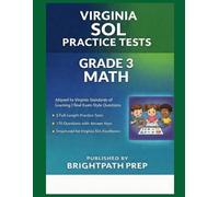 Virginia Grade 3 Math SOL Practice Tests: 5 Full-Length Practice Tests · 170 Questions · Aligned to Virginia Standards of Learning (Virginia SOL Practice Tests)