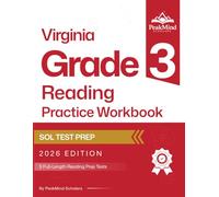 Virginia Grade 3 Reading Practice Workbook: SOL-Aligned Practice Tests to Build Reading Skills and Confidence (Virginia SOL Practice Series)