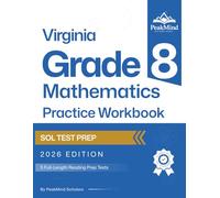 Virginia Grade 8 Math Practice Book: 5 Full-Length Tests - Aligned with the 2023 Virginia SOL Standards (Virginia SOL Practice Series)