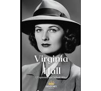 Virginia Hall: L'Espionne qui Défiait Hitler (Les Guerrières)