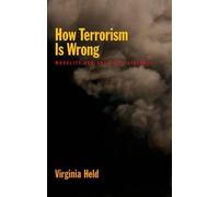 Virginia Held How Terrorism is Wrong (Tapa blanda)
