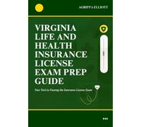 VIRGINIA LIFE AND HEALTH INSURANCE LICENSE EXAM PREP GUIDE: Your Tool to Passing the Insurance License Exam (UNITED STATES OF AMERICA LIFE AND HEALTH INSURANCE LICENSE EXAM PREP GUIDE SERIES)