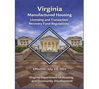 Virginia Manufactured Housing Licensing and Transaction Recovery Fund Regulations: 2021 (Effective January 8th, 2024) (Virginia State Building Codes Office Building codes)