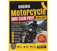 VIRGINIA MOTORCYCLE DMV EXAM PREP 2026/2027: THE COMPLETE RIDER’S GUIDE TO PASSING THE MOTORCYCLE PERMIT AND LICENSE TEST ON YOUR FIRST TRY
