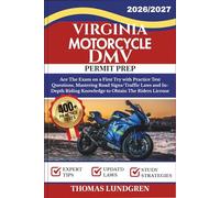 VIRGINIA MOTORCYCLE DMV PERMIT PREP: Ace The Exam on a First Try with 400+ Practice Test Questions, Mastering Road Signs/Traffic Laws and In-Depth Riding Knowledge to Obtain The Riders License