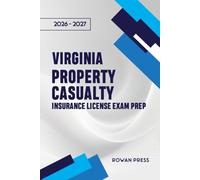 VIRGINIA PROPERTY AND CASUALTY INSURANCE LICENSE EXAM PREP: Your Complete Guide to Acing the Exam