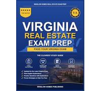 Virginia Real Estate Exam Prep: Step-by-Step Study Guide to Pass Your Salesperson License Exam With Practice Tests, Math, and State Law Made Easy (Winslow Homes Real Estate Exam Prep)