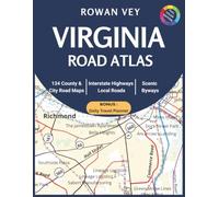 Virginia Road Atlas: 95 County and 38 Independent Cities Maps Featuring Highways, Interstates, Scenic Routes and Zoomed Urban Insets for Easy Navigation and Exploration (USA Road Atlas Series)