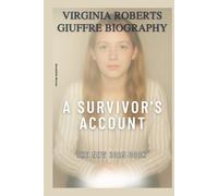 Virginia Roberts Giuffre Biography: The New 2025 Book Of A Survivor's Account