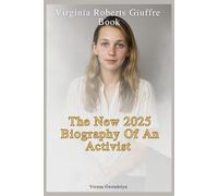 Virginia Roberts Giuffre Book: The New 2025 Biography Of An Activist