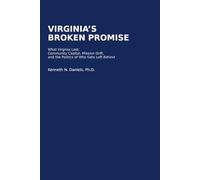 VIRGINIA’S BROKEN PROMISE: What Virginia Lost: Community Capital, Mission Drift, and the Politics of Who Gets Left Behind