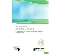 Virginia S. Young: E . Clay Shaw, Jr., Robert A. Dressler, Andrew Degraffenreidt
