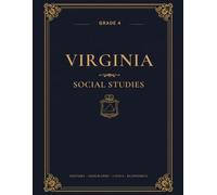 Virginia Social Studies Workbook: Grade 4 Quiz & Review Practice for Homeschool and Classroom - Virginia Studies SOL Aligned, with Answer Keys