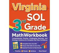 Virginia SOL 3rd Grade Math Workbook: Comprehensive Practice, Challenging Exercises, and Strategic Guidance for Complete Test-Day Confidence