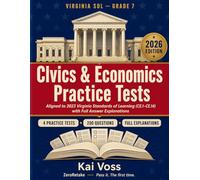 Virginia SOL Civics & Economics Practice Tests: 2023 Standards Edition: 4 Full-Length Practice Tests with 200 Questions and Detailed Answer Explanations Aligned to CE.1-CE.14