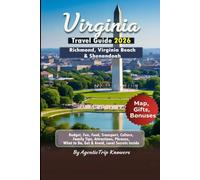 Virginia Travel Guide 2026: Richmond, Virginia Beach & Shenandoah Budget, Family, Food, Culture, Attractions, Transport, Phrases, Fun & Local Secrets